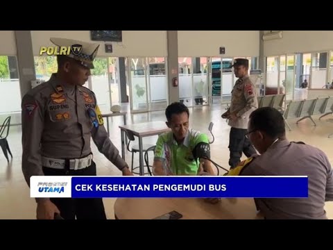 PEMERIKSAAN KESEHATAN GRATIS UNTUK PENGEMUDI BUS