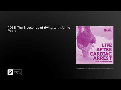 #038 The 8 seconds of dying with Jamie Poole