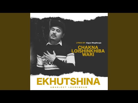 Ekhutshina (feat. Amarjeet Lourembam)