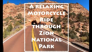 Zion National Park - A Relaxing November Sunny Afternoon Ride