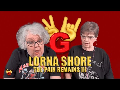 2RG REACTION: LORNA SHORE - THE PAIN REMAINS III - Two Rocking Grannies Reaction!