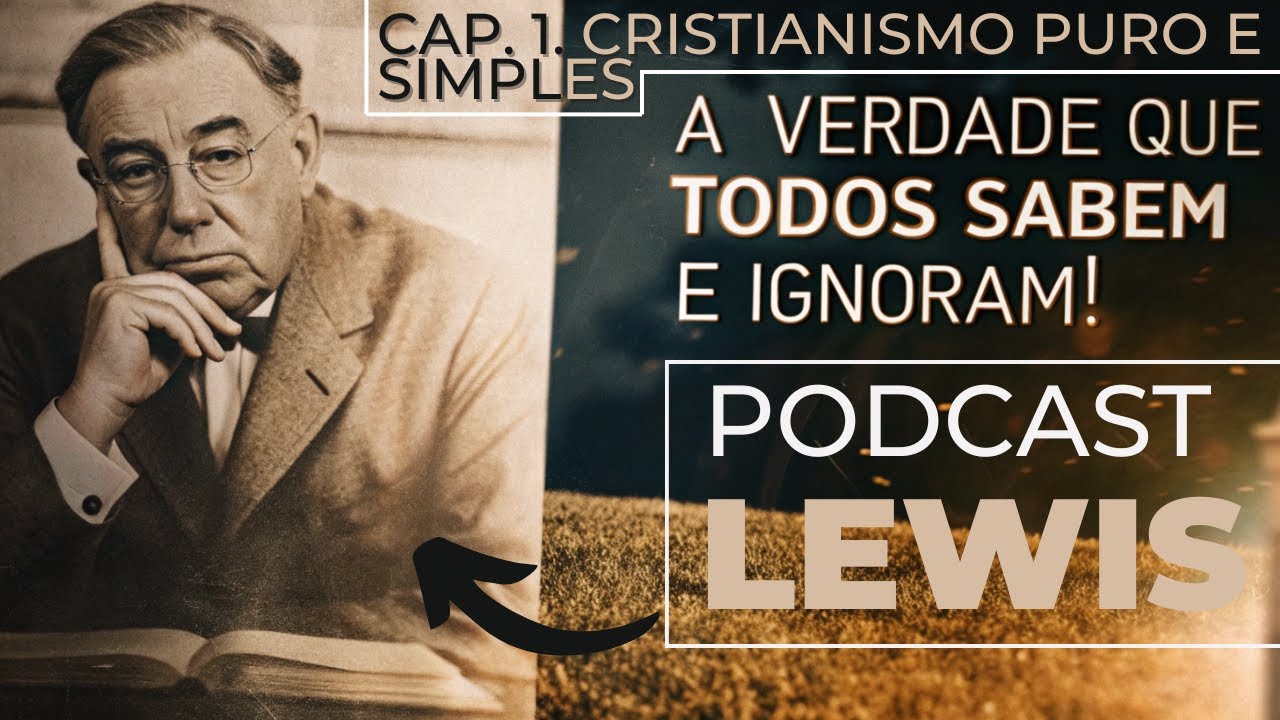 A Verdade Que Todos Sabem, Mas Ninguém Segue. A Lei Moral. C.S. Lewis. Lei da Natureza Humana