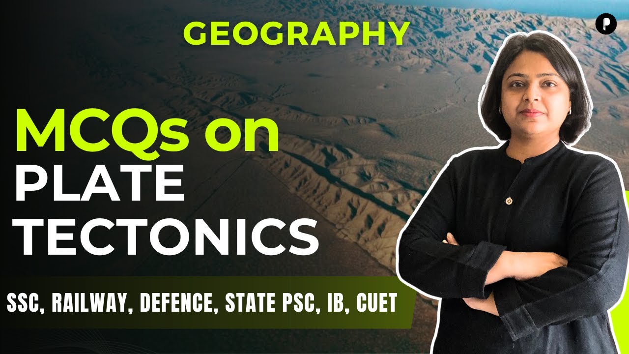 MCQs on Plate Tectonics & Continent Drift | Important Questions on Plate movement
