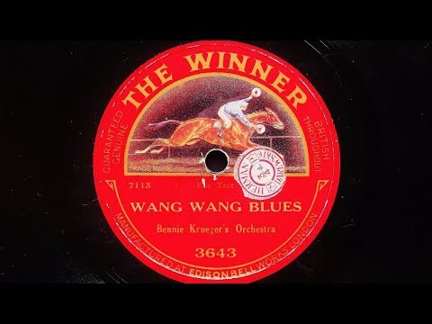 Bennie Krueger and His Orchestra, (Bennie Krueger's Orchestra) - Wang Wang Blues