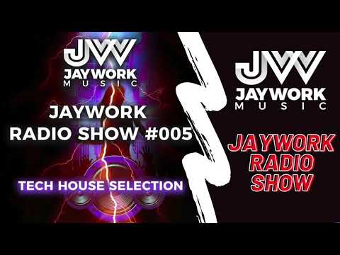 JAYWORK RADIO SHOW #005