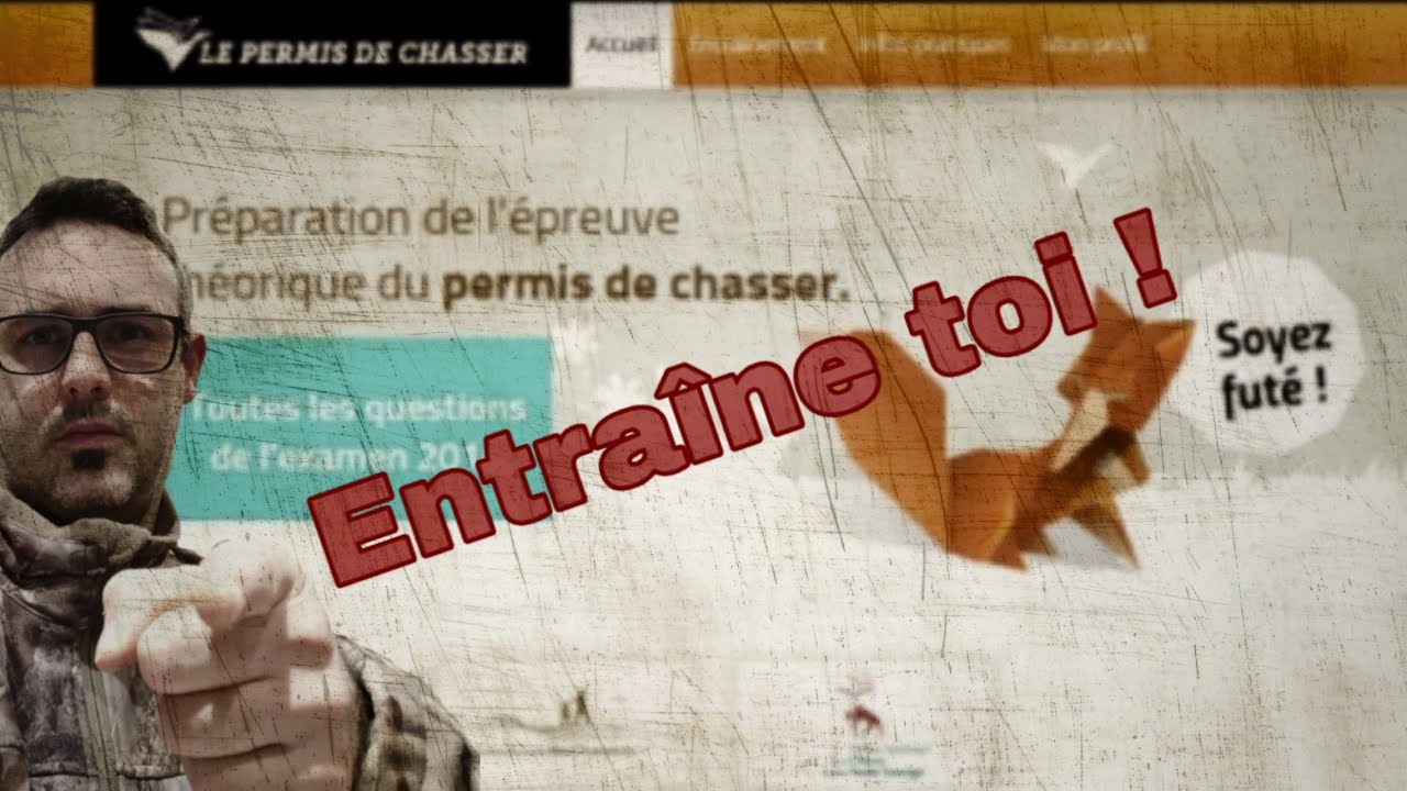 LE PERMIS DE CHASSER - EXAMEN THEORIQUE