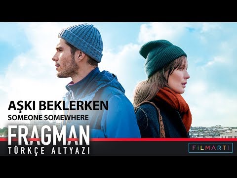 Aşkı Beklerken | Someone Somewhere - Fragman (Türkçe Altyazı)