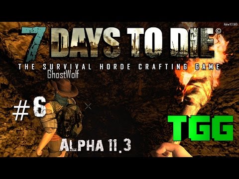 7 Days to Die- Alpha 11.3 Ep:6 Cave Derping