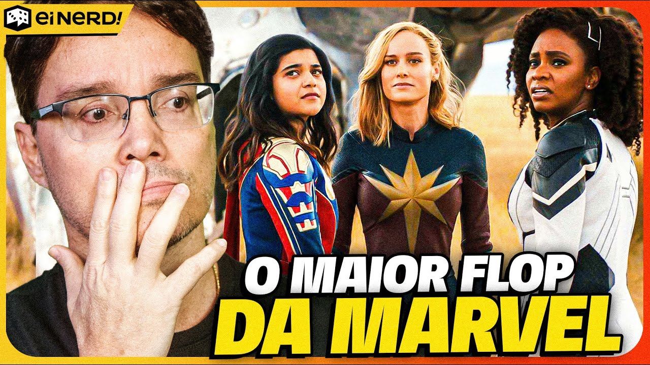 THE MARVELS É A PIOR BILHETERIA DA HISTÓRIA DA MARVEL