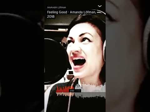 Feeling Good - Amanda Löfman