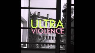 ULTRAVIOLENCE - Catch The Bus