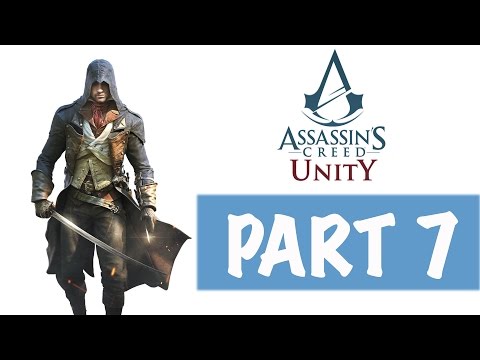 Assassin's Creed Unity Walkthrough Gameplay Part 7 No Commentary PS4 Xbox One PC