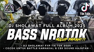 Download lagu DJ SHOLAWAT CEK SOUND KARNAVAL TERBARU 2025 FULL BASS NROTOK MIDDLE NULUP HOREG BASS PANJANG mp3