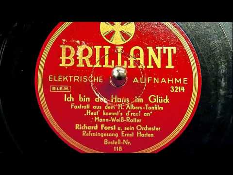 Richard Forst: Ich bin der Hans im Glück (1933)