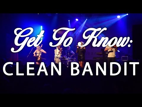 Get To Know: Clean Bandit