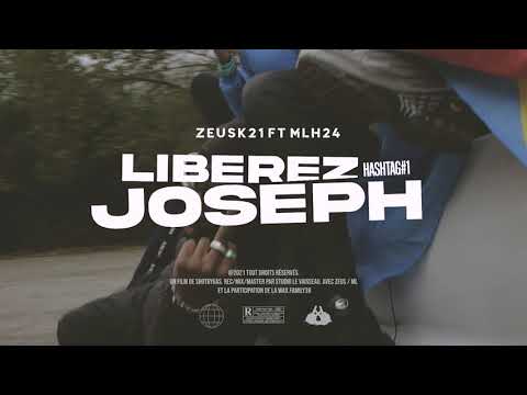 ZEUSK21 Ft MLH24 -  Libérez Joseph (Clip Officiel)