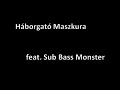 Sírva vigad a magyar(feat Sub Bass Monster)