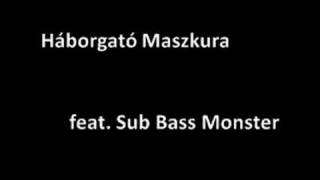 Maszkura feat. Sub Bass Monster - Sírva vígad a Magyar