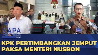 LIVE - Dua Kali Tak Hadiri Undangan, KPK Pertimbangkan Jemput Paksa Menteri Nusr