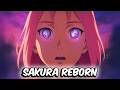 What If Sakura Was Reborn With Her Memories Abilities