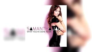 Samantha Jade - What You&#39;ve Done To Me (Official Audio) (Lyrics In The Description)