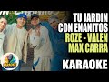 TU JARDIN CON ENANITOS (Karaoke) Roze | Valen Vargas | Max Carra