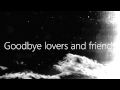 Franz Ferdinand Goodbye lovers and friends (lyrics ...