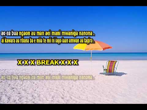 KIRIBATI KARAOKE NGKE IA ROKO NGAI MAI IAON ABAU   Kiribati@tm     Copy English vr