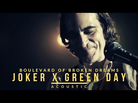 Joker x Green Day - Boulevard Of Broken Dreams (Acoustic)