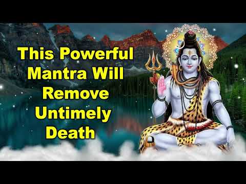 This Powerful Mantra Will Remove Untimely Death