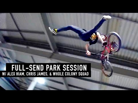 FULL-SEND PARK SESSION!  COLONY BMX