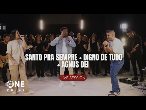 SANTO PRA SEMPRE | DIGNO DE TUDO | AGNUS DEI - ONE VOICE