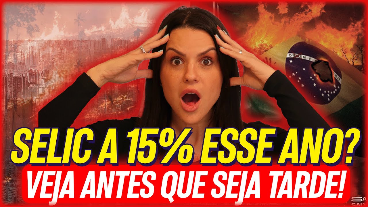 🚨 TAXA SELIC A 15% EM 2025? 🚨 COMO PROTEGER SEU DINHEIRO NA ALTA DOS JUROS!