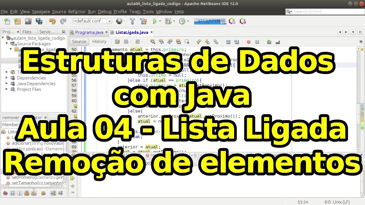 Aula 04 - Lista Ligada - Remoção de elementos - Estruturas de Dados com Java