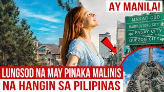 Lungsod na May Pinaka Malinis na Hangin sa Buong Pilipinas | Bakit Manila? | Mister Di Tv