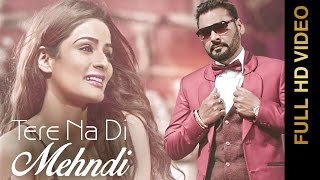 New Punjabi Songs 2016  TERE NA DI MEHNDI  NACHHAT