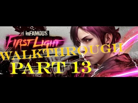 inFamous: First Light Walkthrough (Pt 13)