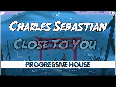 Charles Sebastian - Close To You