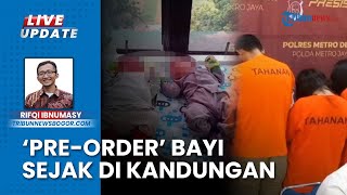 Pre-order Perdagangan Bayi di Depok, Pelaku Terapkan Sistem Pesan Dulu sejak Dalam Kandungan
