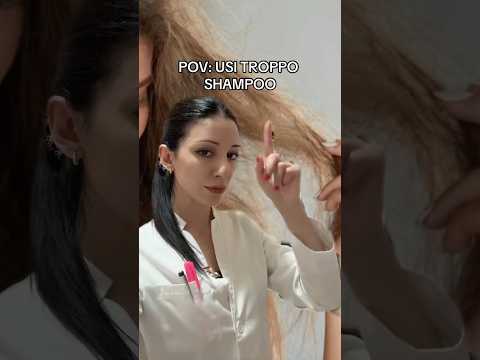 POV: usi troppo shampoo