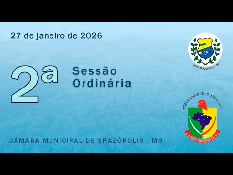 2ª Sessão Ordinária da Câmara Municipal de Brazópolis/MG - 27/01/2026