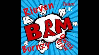 Riuven - Burnzy - QwickDraw (BAM! UK GRIME)