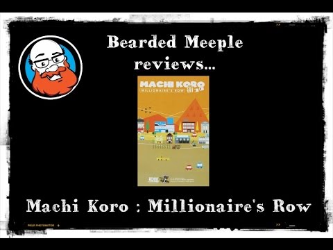 Bearded Meeple reviews Machi Koro: Millionaire's Row