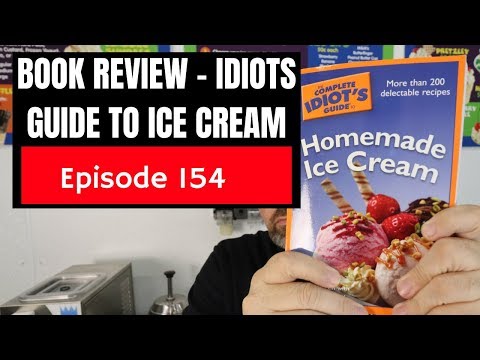Scoop School Book Review -  Idiots Guide to  Homemade Ice Cream