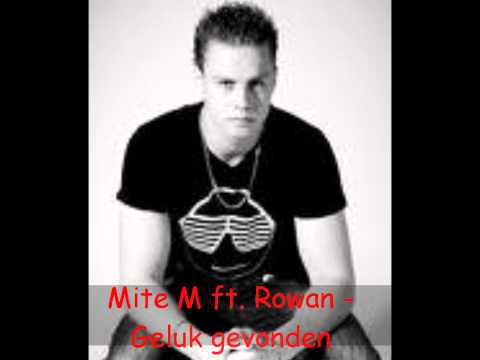 Mite M ft. Rowan - Geluk Gevonden