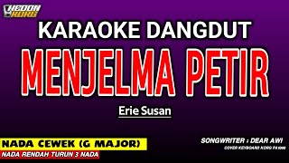 Download lagu MENJELMA PETIR - Karaoke Nada Wanita Dangdut (ERIE SUZAN) mp3