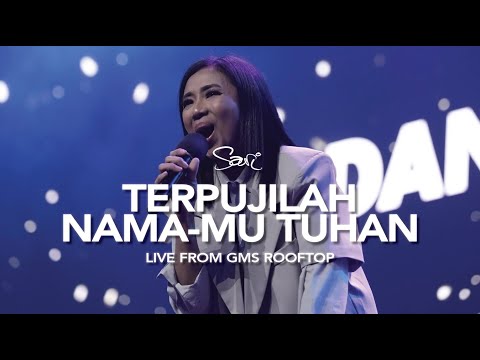 Sari Simorangkir - Terpujilah Nama-Mu Tuhan (Live from GMS Rooftop)