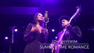 Summertime Romance by JOHNNYSWIM