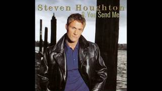 Steven Houghton - You Send Me
