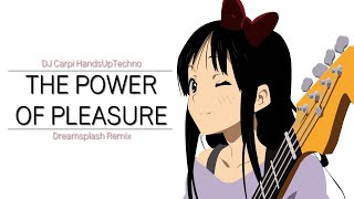 Download lagu DJ Carpi - The Power of Pleasure - [HandsUpTechno] (Dreamsplash Remix) - Lyrics mp3